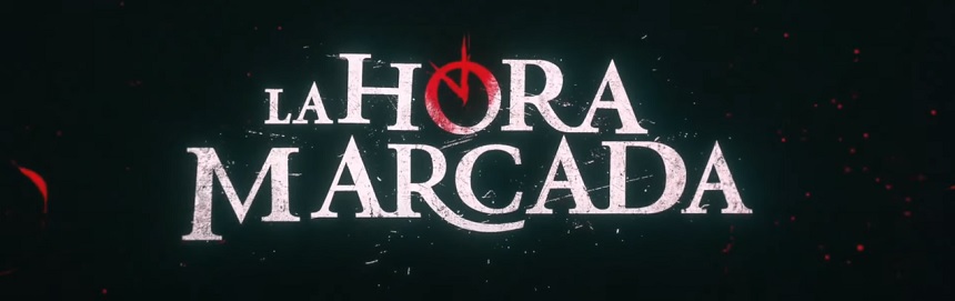LA HORA MARCADA (The Marked Hour) Teaser: Relaunch of Popular Mexican Anthology Series Coming Soon